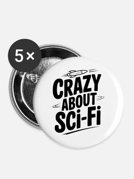 Verrückt nach Science-Fiction - Buttons groß 56 mm (5er Pack) - Weiß