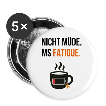 MS Fatigue – Nicht müde, sondern erschöpft - Buttons groß 56 mm (5er Pack) - Weiß - Vorne
