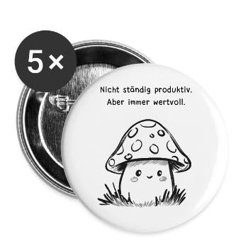 Nicht ständig produktiv – immer wertvoll - Buttons groß 56 mm (5er Pack) - Weiß - Vorne