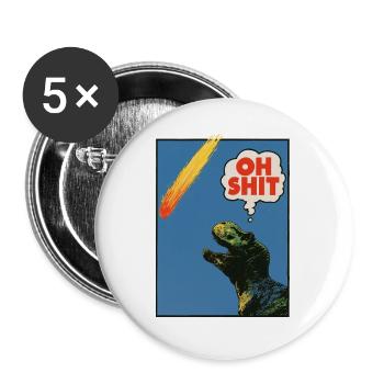 Oh Shit! - Extinction! - Buttons groß 56 mm (5er Pack) - Weiß - Vorne