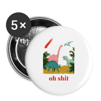 Oh shit! - Buttons groß 56 mm (5er Pack) - Weiß - Vorne