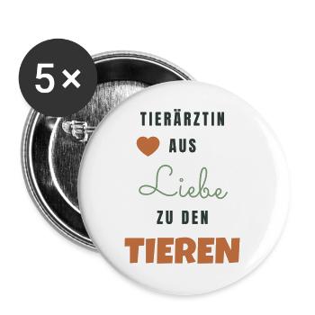Tierärztin aus Liebe zu den Tieren - Geschenk - Buttons groß 56 mm (5er Pack) - Weiß - Vorne