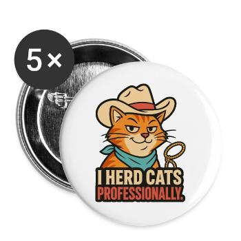 I Herd Cats Professionally – Katzen Humor - Buttons groß 56 mm (5er Pack) - Weiß - Vorne