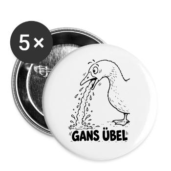 Lustiger Spruch: Gans übel - Buttons groß 56 mm (5er Pack) - Weiß - Vorne