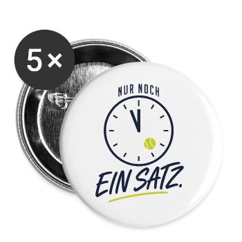 Nur noch ein Satz Tennis Sucht Spruch - Buttons groß 56 mm (5er Pack) - Weiß - Vorne