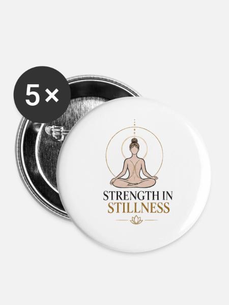 Kraft in der Stille - Buttons groß 56 mm (5er Pack) - Weiß
