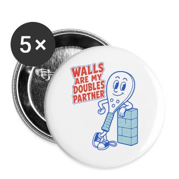 Padel – Walls Are My Doubles Partner - Buttons groß 56 mm (5er Pack) - Weiß - Vorne