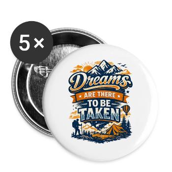 Träume müssen genommen werden - Buttons groß 56 mm (5er Pack) - Weiß - Vorne