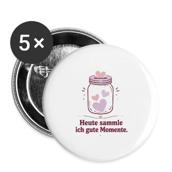Heute sammle ich gute Momente - Buttons groß 56 mm (5er Pack) - Weiß - Vorne