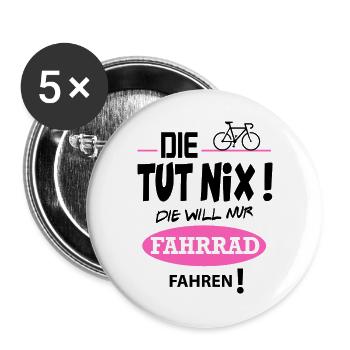 Die tut nix Die will Fahrrad fahren Lustig - Buttons groß 56 mm (5er Pack) - Weiß - Vorne