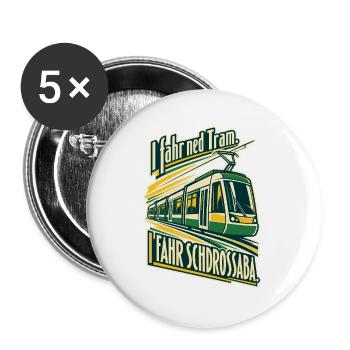 I fahr Schdrossaba - Buttons groß 56 mm (5er Pack) - Weiß - Vorne