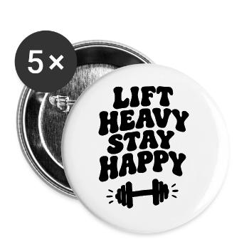 Lift Heavy Be happy - Buttons groß 56 mm (5er Pack) - Weiß - Vorne