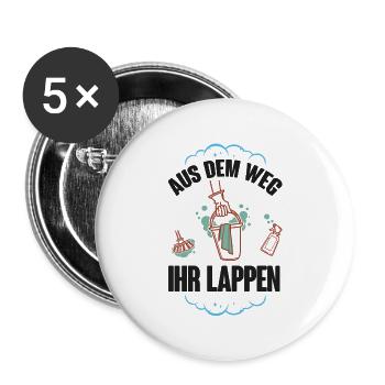 Aus dem Weg Ihr Lappen - Putzfrau, Reinigungskraft - Buttons groß 56 mm (5er Pack) - Weiß - Vorne