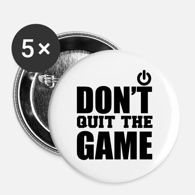 Dont quit the game black - Buttons large 2.2''/56 mm (5-pack) - white