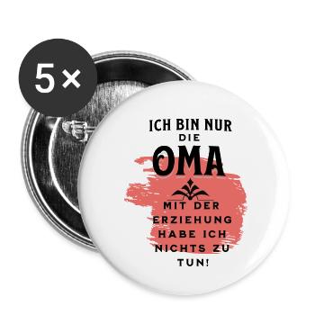 Oma hat nichts mit der Erziehung zu tun - Buttons groß 56 mm (5er Pack) - Weiß - Vorne