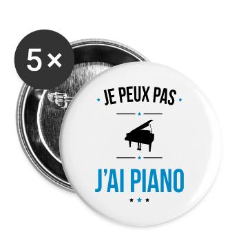 Je peux pas j'ai piano - Cadeau humour - Lot de 5 grands badges (56 mm) - blanc - Devant