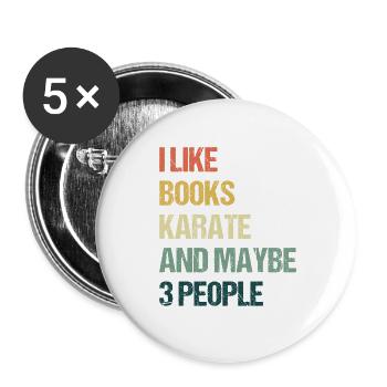 I like Books Karate and maybe 3 People - Buttons large 2.2''/56 mm (5-pack) - white - Front