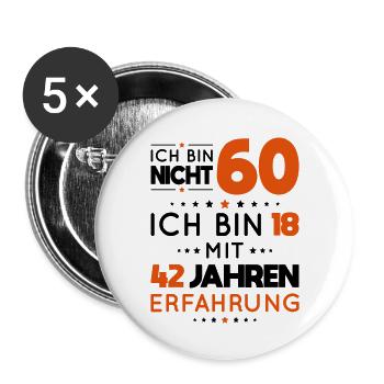 60e anniversaire - Je n’ai pas 60 ans, j’ai 18 ans - Lot de 5 grands badges (56 mm) - blanc - Devant