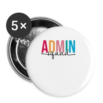 Admin Squad Administrative Assistant Admin Team - Buttons large 2.2''/56 mm (5-pack) - white - Front