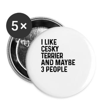 Ich mag Cesky Terrier und vielleicht 3 Personen Hundeliebhaber - Buttons groß 56 mm (5er Pack) - Weiß - Vorne