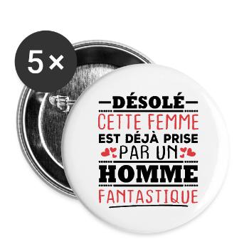 Désolé cette femme est déjà prise par un homme - Lot de 5 grands badges (56 mm) - blanc - Devant