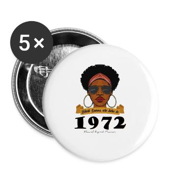 Schwarze Königinnen, geboren 1972, werden 52 Jahre alt - Buttons groß 56 mm (5er Pack) - Weiß - Vorne