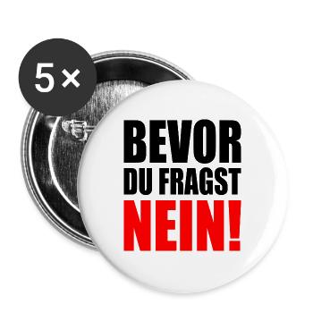 Bevor du fragst nein - Buttons groß 56 mm (5er Pack) - Weiß - Vorne