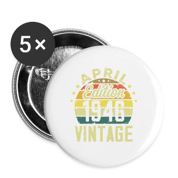Millésime Avril 1946 - Cadeau Anniversaire 1946 - Lot de 5 grands badges (56 mm) - blanc - Devant