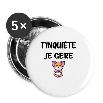 T'inquite je gère yoga chien t-shirt humour - Lot de 5 grands badges (56 mm) - blanc - Devant