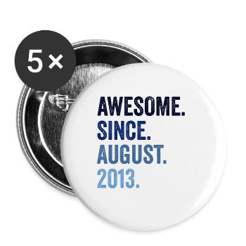 Awesome Since August 2013 9. Geburtstag - Buttons groß 56 mm (5er Pack) - Weiß - Vorne
