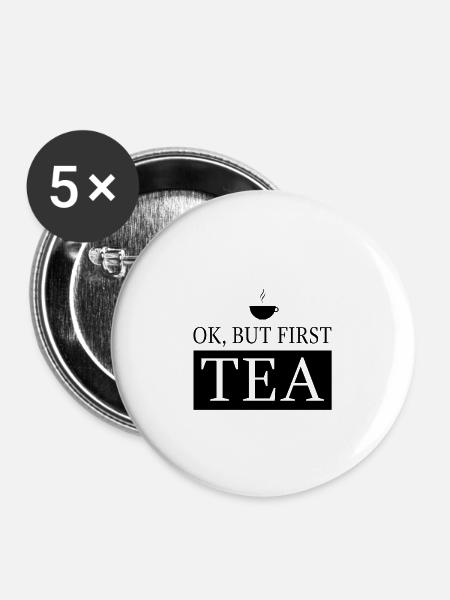 OK, but first TEA - Buttons groß 56 mm (5er Pack) - Weiß