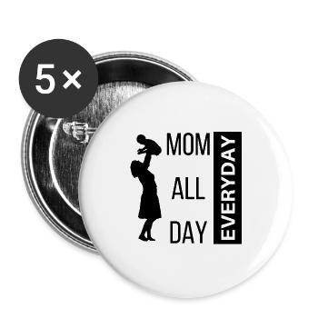 Mom All Day - Buttons large 2.2''/56 mm (5-pack) - white - Front