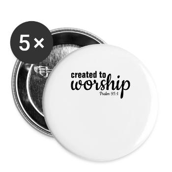 Erstellt, um anzubeten - christlich - Buttons groß 56 mm (5er Pack) - Weiß - Vorne