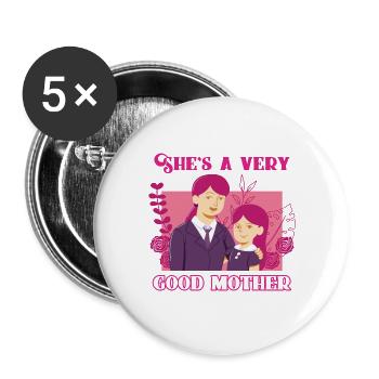 She is a very good mother - Mother Day - Buttons groß 56 mm (5er Pack) - Weiß - Vorne