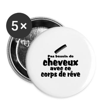 pas besoin de cheveux - Lot de 5 grands badges (56 mm) - blanc - Devant