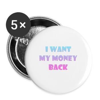 Dictons d’argent - Je veux récupérer mon argent - Lot de 5 grands badges (56 mm) - blanc - Devant