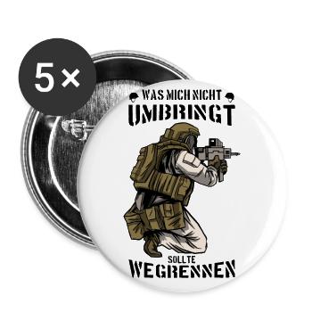 SOLDAT WAS MICH NICHT UMBRINGT SOLLTE WEGRENNEN - Buttons groß 56 mm (5er Pack) - Weiß - Vorne
