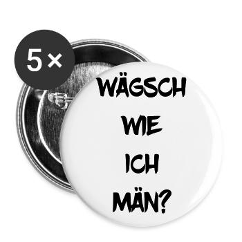 Wägsch wie ich män Pfälzischer Dialekt Geschenk - Buttons groß 56 mm (5er Pack) - Weiß - Vorne