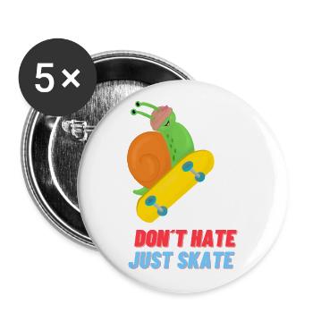 Don ́t hate just skate - Buttons large 2.2''/56 mm (5-pack) - white - Front