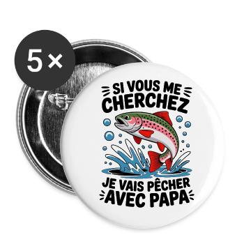 Je vais à la pêche avec papa - truite sautante - Lot de 5 grands badges (56 mm) - blanc - Devant