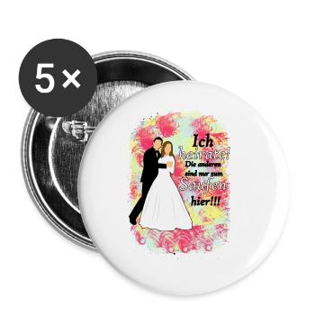Lustige Sprüche für Junggesellenabschied - Buttons groß 56 mm (5er Pack) - Weiß - Vorne
