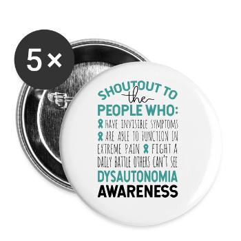 Shoutout To The People Dysautonomia Awareness - Buttons large 2.2''/56 mm (5-pack) - white - Front