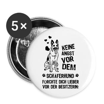 Keine Angst vor dem Schäferhund - Buttons groß 56 mm (5er Pack) - Weiß - Vorne