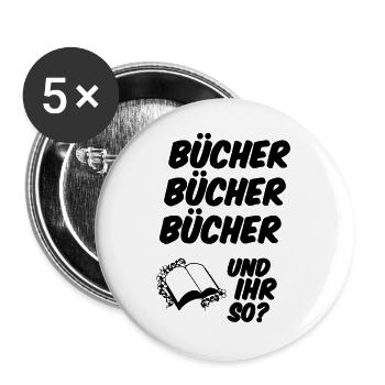 Bücher Spruch Lesen Leser Buch lustig Geschenk - Buttons groß 56 mm (5er Pack) - Weiß - Vorne