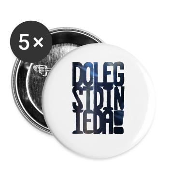 do legst di nieda - Buttons groß 56 mm (5er Pack) - Weiß - Vorne
