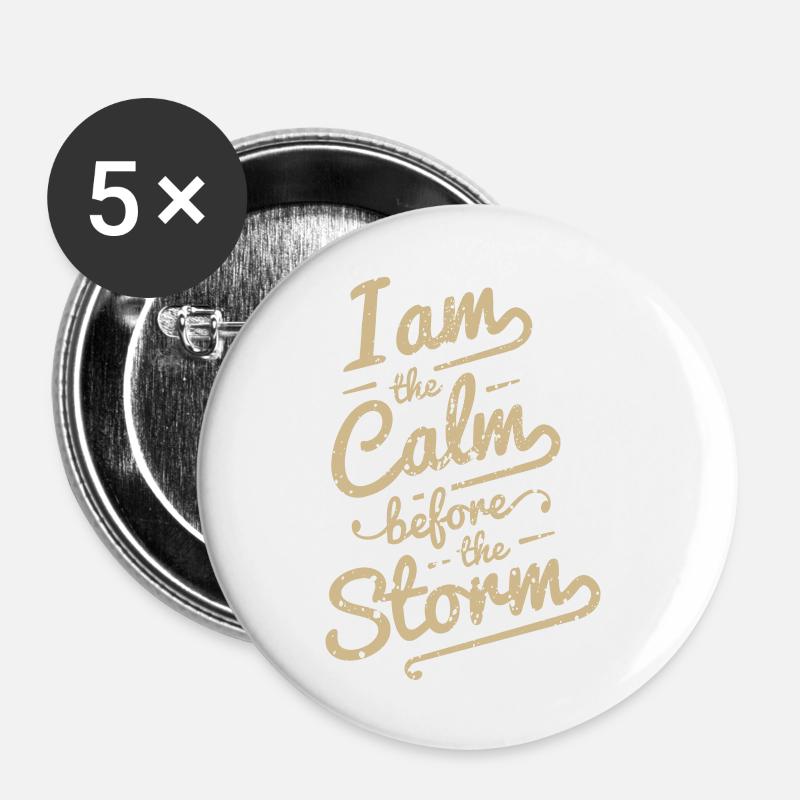 Calm Before Storm Text Saying Typography - Buttons large 2.2''/56 mm (5-pack) - white