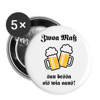 Zwoa Maß San Bessa Ois Wia Oans! (Bier Trinken) - Buttons groß 56 mm (5er Pack) - Weiß - Vorne