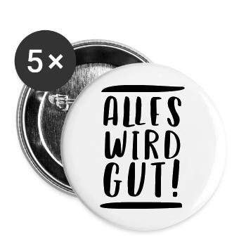 ALLES WIRD GUT! - Buttons groß 56 mm (5er Pack) - Weiß - Vorne
