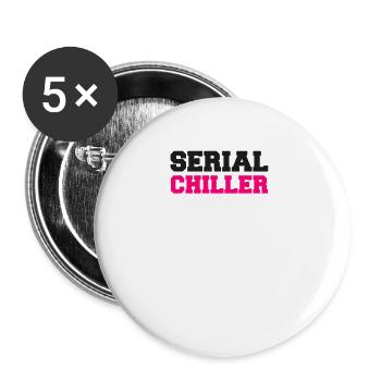 Chiller funny saying pun humor fun - Buttons large 2.2''/56 mm (5-pack) - white - Front
