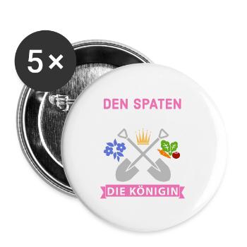 Reichet mir den Spaten Königin Gärtnern Spruch - Buttons groß 56 mm (5er Pack) - Weiß - Vorne